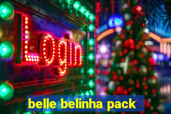 belle belinha pack